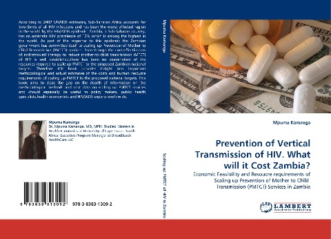 Prevention of Vertical Transmission of HIV. What will it Cost Zambia?: Economic Feasibility and Resoucre requirements of Scaling up Prevention of Mother to Child  Transmission (PMTCT) Services in Zambia
