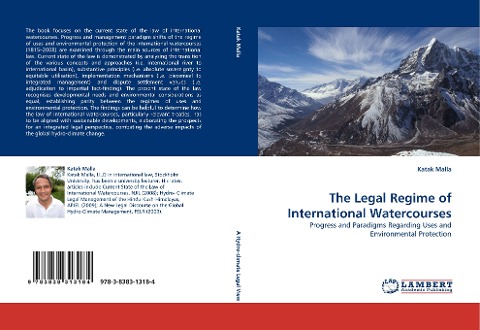 The Legal Regime of International Watercourses: Progress and Paradigms Regarding Uses and Environmental Protection