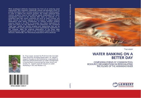 WATER BANKING ON A BETTER DAY: COMPARING FORMS OF COMMON POOL RESOURCE ORGANIZATIONS IN REREGULATING THE FLOWS OF THE ARKANSAS RIVER