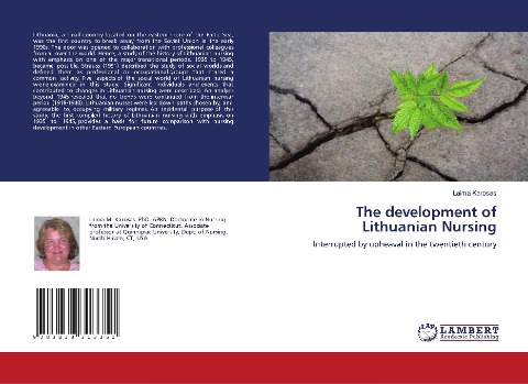 The development of Lithuanian Nursing: Interrupted by upheaval in the twentieth century