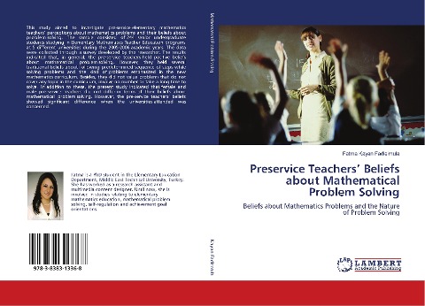 Preservice Teachers Beliefs about Mathematical Problem Solving: Beliefs about Mathematics Problems and the Nature of Problem Solving