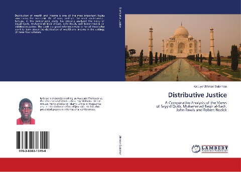Distributive Justice: A Comparative Analysis of the Views of Sayyid Qutb, Muhammad Baqir al-Sadr, John Rawls and Robert Nozick