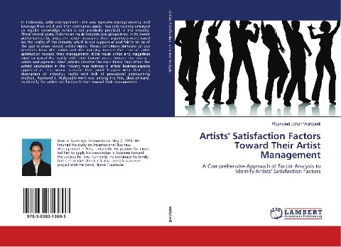 Artists' Satisfaction Factors Toward Their Artist Management: A Comprehensive Approach of Factor Analysis to Identify Artists' Satisfaction Factors