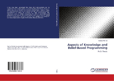 Aspects of Knowledge and Belief-Based Programming: Ph.D. Thesis