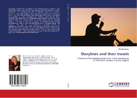 Storylines and their travels: Practices of knowledge production in the opening-up of the Dutch modern manure regime