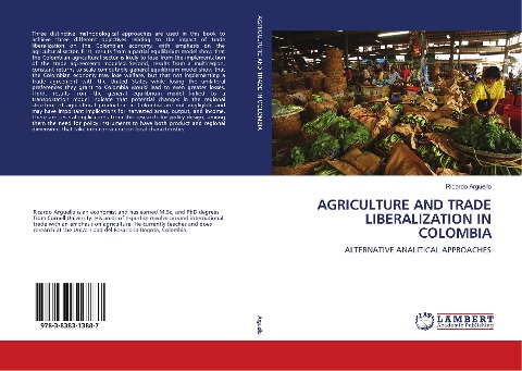 AGRICULTURE AND TRADE LIBERALIZATION IN COLOMBIA: ALTERNATIVE ANALITICAL APPROACHES