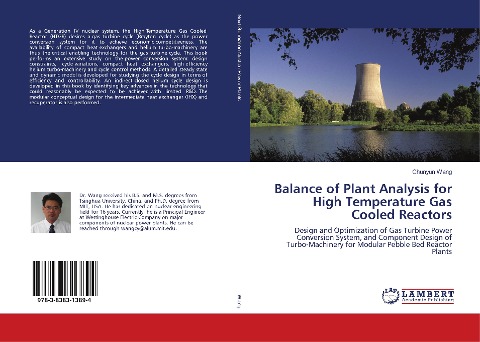 Balance of Plant Analysis for High Temperature Gas Cooled Reactors: Design and Optimization of Gas Turbine Power Conversion System, and Component Design of Turbo-Machinery for Modular Pebble Bed Reactor Plants