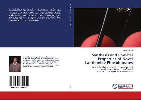Synthesis and Physical Properties of Novel Lanthanide Phosphonates: Synthesis, Characterization, Magnetic and Luminescent Properties of Novel Lanthanide Phosphonate Complexes