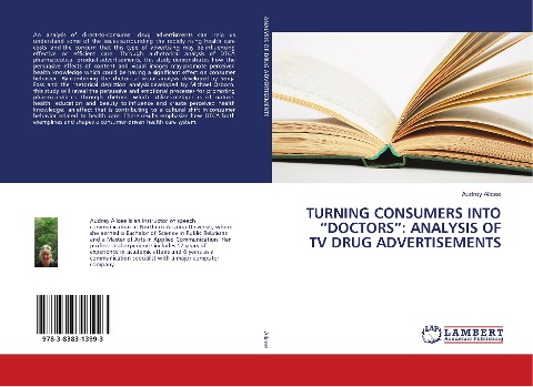 TURNING CONSUMERS INTO DOCTORS: ANALYSIS OF TV DRUG ADVERTISEMENTS