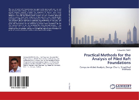 Practical Methods for the Analysis of Piled Raft Foundations: Computer-Aided Analysis, Design Charts, Simplified Methods