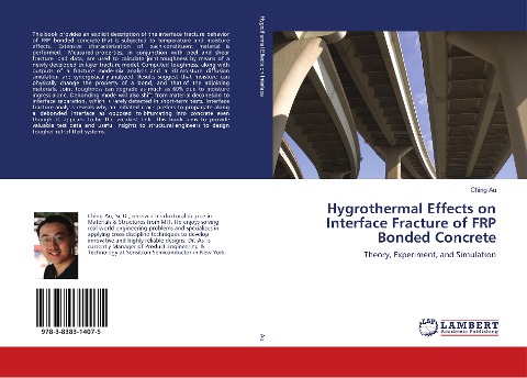 Hygrothermal Effects on Interface Fracture of FRP Bonded Concrete: Theory, Experiment, and Simulation