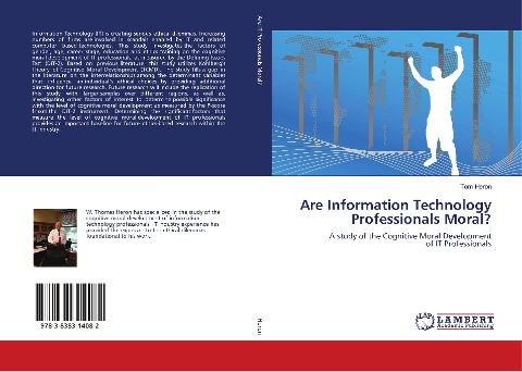 Are Information Technology Professionals Moral?: A study of the Cognitive Moral Development of IT Professionals