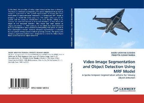 Video Image Segmentation and Object Detection Using MRF Model: A Spatio-temporal Segmentation scheme for Moving Object Detection