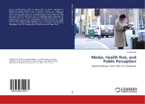 Media, Health Risk, and Public Perception: Agenda Setting in West Nile Virus Outbreak