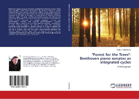 "Forest for the Trees": Beethoven piano sonatas as integrated cycles: A Monograph