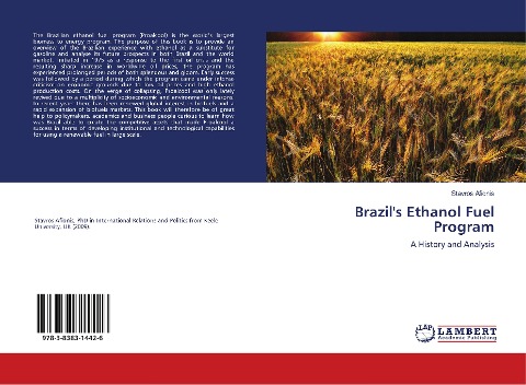 Brazils Ethanol Fuel Program: A History and Analysis