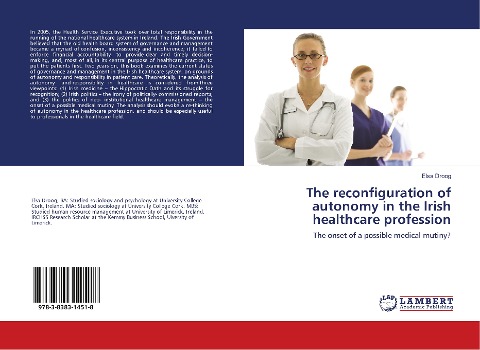 The reconfiguration of autonomy in the Irish healthcare profession: The onset of a possible medical mutiny?