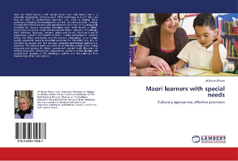 Maori learners with special needs: Culturally appropriate, effective provisions