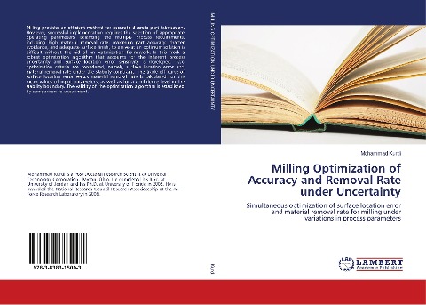 Milling Optimization of Accuracy and Removal Rate under Uncertainty: Simultaneous optimization of surface location error and material removal rate for milling under variations in process parameters