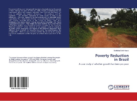 Poverty Reduction in Brazil: A case study of whether growth has been pro poor