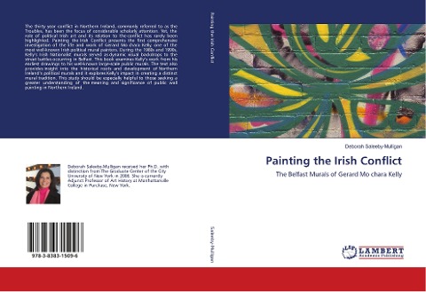 Painting the Irish Conflict: The Belfast Murals of Gerard Mo chara Kelly