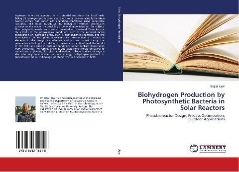 Biohydrogen Production by Photosynthetic Bacteria in Solar Reactors: Photobioreactor Design, Process Optimization, Outdoor Applications
