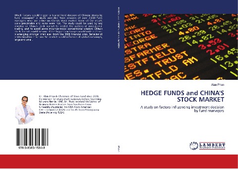 HEDGE FUNDS and CHINAS STOCK MARKET: A study on factors influencing investment decision by fund managers