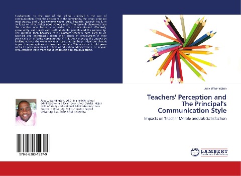 Teachers Perception and The Principals Communication Style: Impacts on Teacher Morale and Job Satisfaction