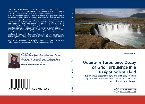 Quantum Turbulence:Decay of Grid Turbulence in a Dissipationless Fluid: Kelvin wave cascade theory, magnetically shielded superconducting linear motor, superfluid helium-4 and calorimetry technique