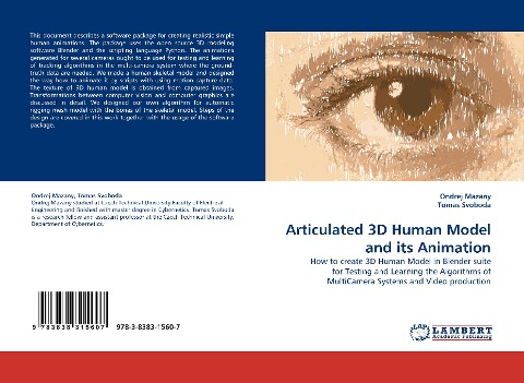 Articulated 3D Human Model and its Animation: How to create 3D Human Model in Blender suite for Testing and Learning the Algorithms of MultiCamera Systems and Video production