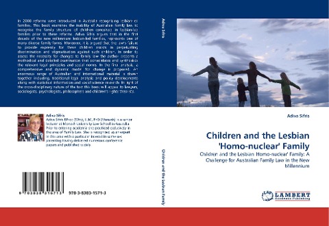 Children and the Lesbian Homo-nuclear Family: Children and the Lesbian Homo-nuclear Family: A Challenge for Australian Family Law in the New Millennium
