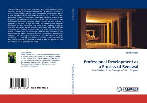 Professional Development as a Process of Renewal: Case Studies of the Courage to Teach Program
