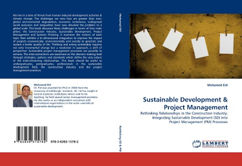 Sustainable Development: Rethinking Relationships in the Construction Industry; Integrating Sustainable Development (SD) into Project Management (PM) Processes