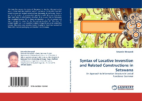 Syntax of Locative Inverstion and Related Constructions in Setswana: An Approach to Information Structure in Lexical Functional Grammar