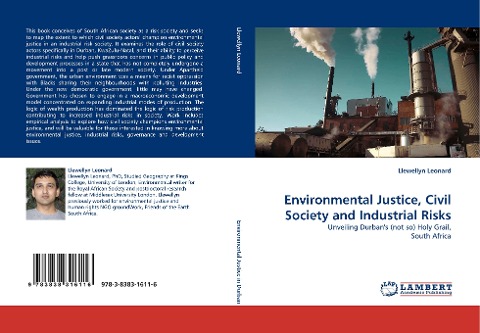 Environmental Justice, Civil Society and Industrial Risks: Unveiling Durbans (not so) Holy Grail, South Africa