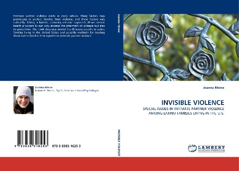 INVISIBLE VIOLENCE: SPECIAL ISSUES IN INTIMATE PARTNER VIOLENCE AMONG LATINO FAMILIES LIVING IN THE U.S.