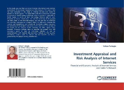 Investment Appraisal and Risk Analysis of Internet Services: Financial and Economic Analysis of Internet Services over Cable Tv Network