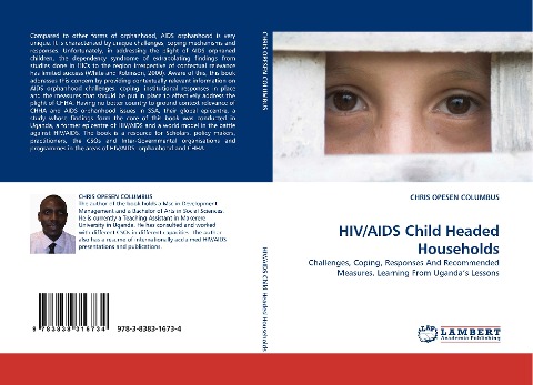 HIV/AIDS Child Headed Households: Challenges, Coping, Responses And Recommended Measures. Learning From Ugandas Lessons