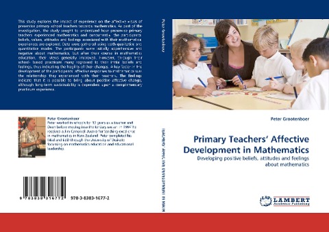 Primary Teachers Affective Development in Mathematics: Developing positive beliefs, attitudes and feelings about mathematics