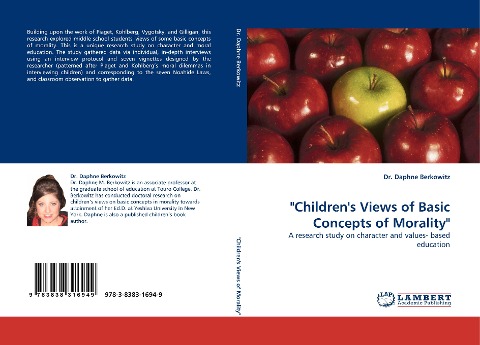 Childrens Views of Basic Concepts of Morality: A research study on character and values- based education