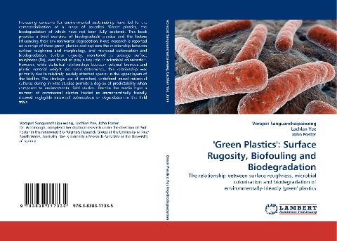 Green Plastics: Surface Rugosity, Biofouling and Biodegradation: The relationship between surface roughness, microbial colonisation and biodegradation of environmentally-friendly green plastics