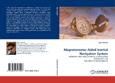 Magnetometer Aided Inertial Navigation System: MODELING AND SIMULATION OF A NAVIGATION SYSTEM WITH AN IMU AND A MAGNETOMETER