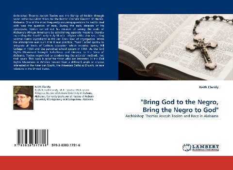 Bring God to the Negro, Bring the Negro to God: Archbishop Thomas Joseph Toolen and Race in Alabama