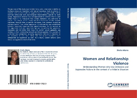 Women and Relationship Violence: Understanding Women who Use Defensive and Aggressive Actions in the context of a Volatile Situation