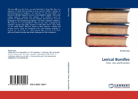 Lexical Bundles: Form, Use, and Function
