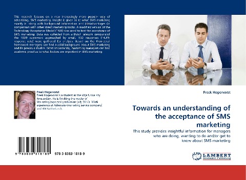 Towards an understanding of the acceptance of SMS marketing: This study provides insightful information for managers who are doing, wanting to do and/or get to know about SMS marketing