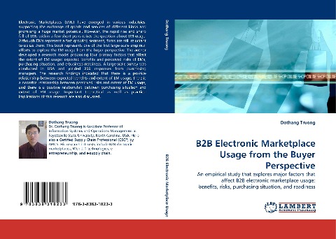 B2B Electronic Marketplace Usage from the Buyer Perspective: An empirical study that explores major factors that affect B2B electronic marketplace usage: benefits, risks, purchasing situation, and readiness