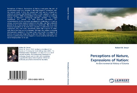 Perceptions of Nature, Expressions of Nation:: An Environmental History of Estonia