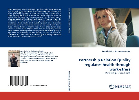 Partnership Relation Quality regulates health through work-stress: Partnership, stress, health