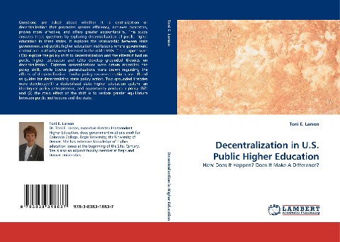 Decentralization in U.S. Public Higher Education: How Does It Happen?  Does It Make A Difference?